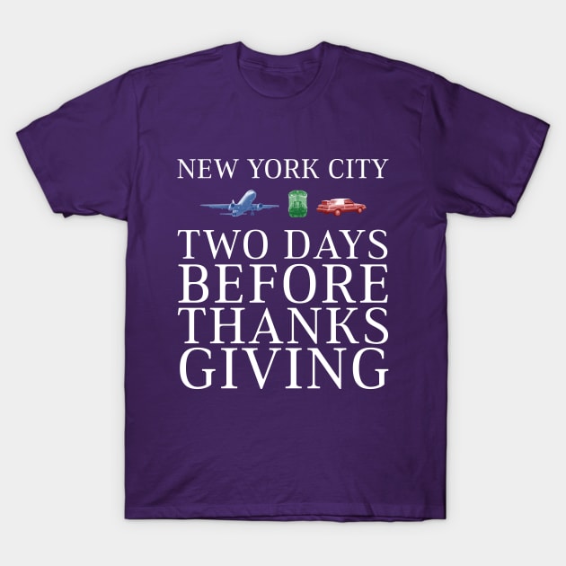 New York City, Two Days Before Thanksgiving T-Shirt by Eat, Geek + Be Merry